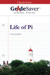 GradeSaver ClassicNotes Life of Pi: Study Guide