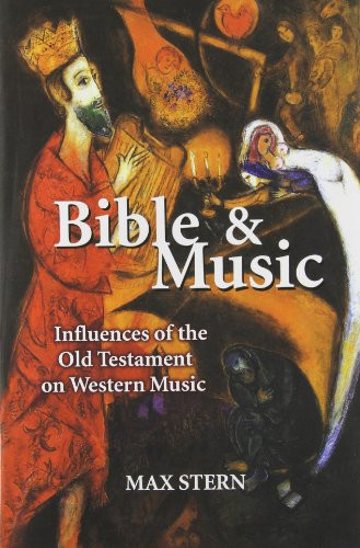 Bible & Music: Influences of the Old Testament on Western Music