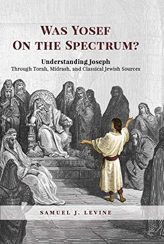 Was Yosef on the Spectrum