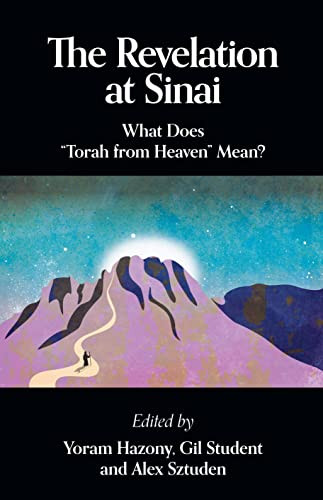 Revelation at Sinai: What Does "Torah from Heaven" Mean