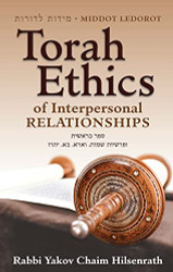 Middot Ledorot: Torah Ethics of Interpersonal Relationships