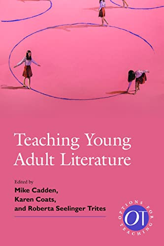 Teaching Young Adult Literature (Options for Teaching)
