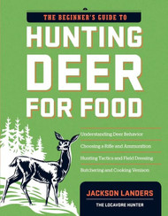 Beginner's Guide to Hunting Deer for Food