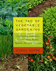 Tao of Vegetable Gardening