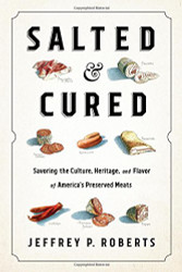 Salted and Cured: Savoring the Culture Heritage and Flavor