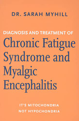 Diagnosis and Treatment of Chronic Fatigue Syndrome and Myalgic