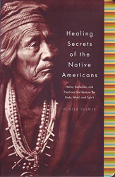 Healing Secrets of the Native Americans - Herbs Remedies