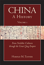China: A History (Volume 1): From Neolithic Cultures through the Great