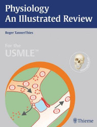 Physiology - An Illustrated Review (Thieme Illustrated Reviews)