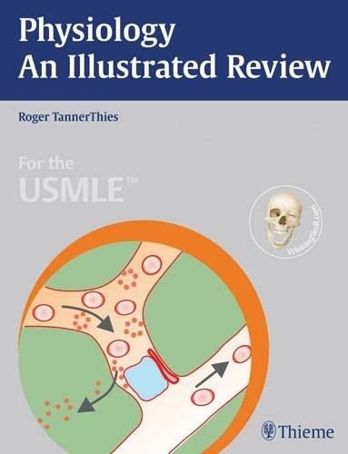 Physiology - An Illustrated Review (Thieme Illustrated Reviews)