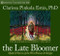 Late Bloomer: Myths and Stories of the Wise Woman Archetype