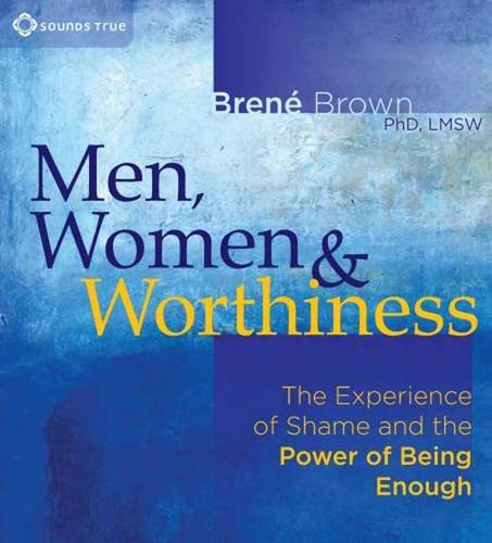 Men Women and Worthiness
