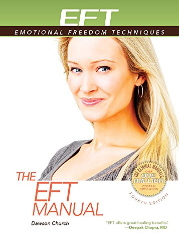 EFT Manual (Everyday EFT: Emotional Freedom Techniques)