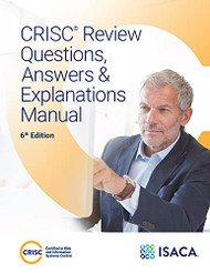 CRISC Questions Answers and Explanations