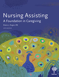 Nursing Assisting: A Foundation in Caregiving