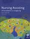 Nursing Assisting: A Foundation in Caregiving