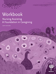 Workbook for Nursing Assisting: A Foundation in Caregiving