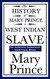 History of Mary Prince a West Indian Slave - an African American
