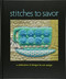 Stitches to Savor: A Celebration of Designs by Sue Spargo