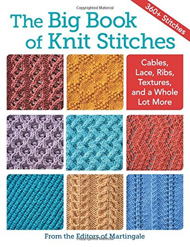 The Big Book of Knit Stitches by Martingale