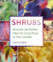 Shrubs: Discover the Perfect Plant for Every Place in Your Garden