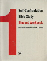Self-Confrontation Bible Study Student Workbook