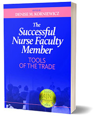 Successful Nurse Faculty Member: Tools of the Trade