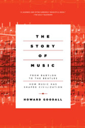 Story of Music: From Babylon to the Beatles: How Music Has Shaped