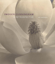 Imogen Cunningham: A Retrospective