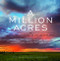 Million Acres: Montana Writers Reflect on Land and Open Space