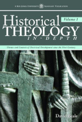 Historical Theology In-Depth Volume 1
