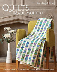 Quilts Made Modern: 10 Projects Keys for Success with Color & Design