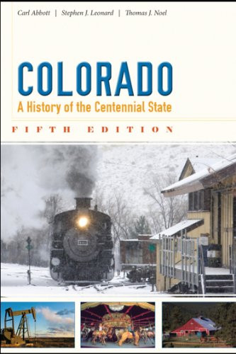 Colorado: A History of the Centennial State
