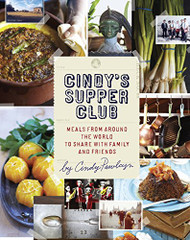 Cindy's Supper Club: Meals from Around the World to Share with Family