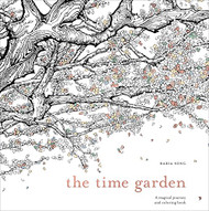 Time Garden: A Magical Journey and Coloring Book