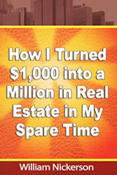 How I Turned $1000 into a Million in Real Estate in My Spare Time