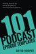 101 Podcast Episode Templates - Powerful Done-for-You Episode