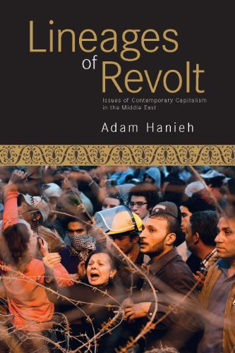 Lineages of Revolt: Issues of Contemporary Capitalism in the Middle