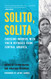 Solito Solita: Crossing Borders with Youth Refugees from Central