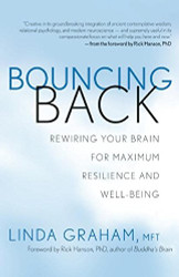 Bouncing Back: Rewiring Your Brain for Maximum Resilience