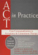 ACT in Practice: Case Conceptualization in Acceptance & Commitment