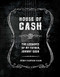 House of Cash: The Legacies of My Father Johnny Cash