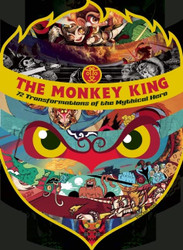 Monkey King: 72 Transformations of the Mythical Hero