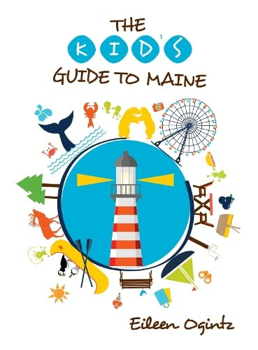 Kid's Guide to Maine (The Kid's Guide)