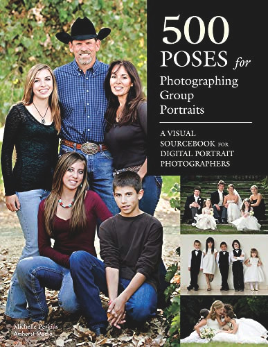 500 Poses for Photographing Group Portraits