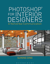 Photoshop for Interior Designers: A Nonverbal Communication