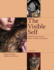 Visible Self: Global Perspectives on Dress Culture and Society