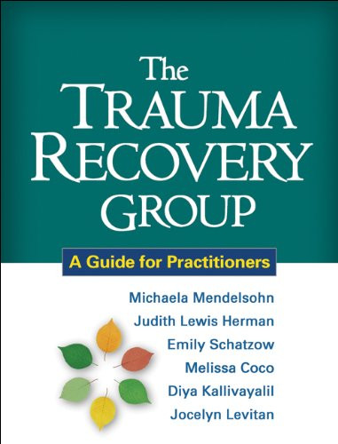 Trauma Recovery Group: A Guide for Practitioners