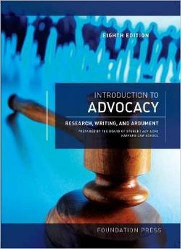 Introduction to Advocacy: Research Writing and Argument 8th