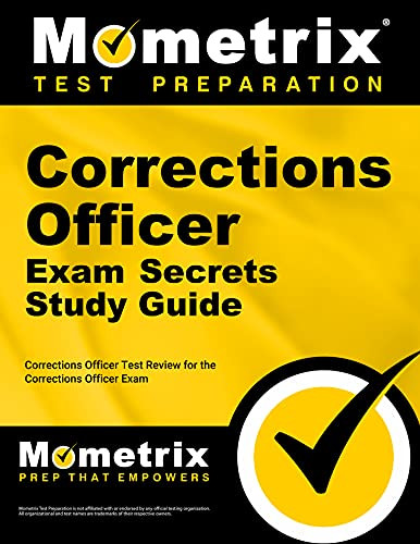 Corrections Officer Exam Secrets Study Guide